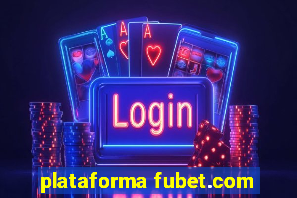 plataforma fubet.com